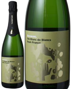 Because@rR[Y@AC@uEhEu@t@tX@NV@@Because Ifm Blanc De Blancs from France  Xs[ho