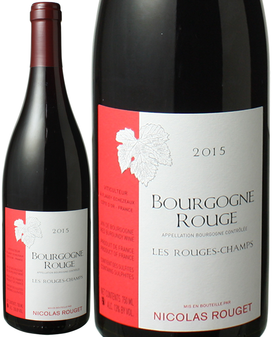 uS[j@smEm[@E[WEV@2015@jREWF@ԁ@<br>Bourgogne Pinot Noir Les Rouges-Champs / Nicolas Rouget  Xs[ho