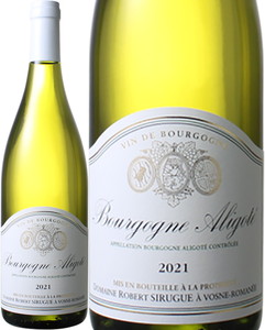 ブルゴーニュ アリゴテ　2021　ロベール・シリュグ　白 Bourgogne Aligote / Robert Sirugue  スピード出荷