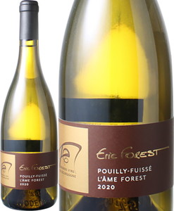 vCCEtCbZ@A[EtH@2020@GbNEtH@@<br>Pouilly Fuisse Ame Forest / Eric Forest  Xs[ho