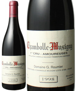 シャンボール・ミュジニー　プルミエ・クリュ　レ・ザムルーズ　1998　ジョルジュ・ルーミエ　赤　<br>Chambolle Musigny Premier Cru Les Amoureuses / Domaine G.Roumier